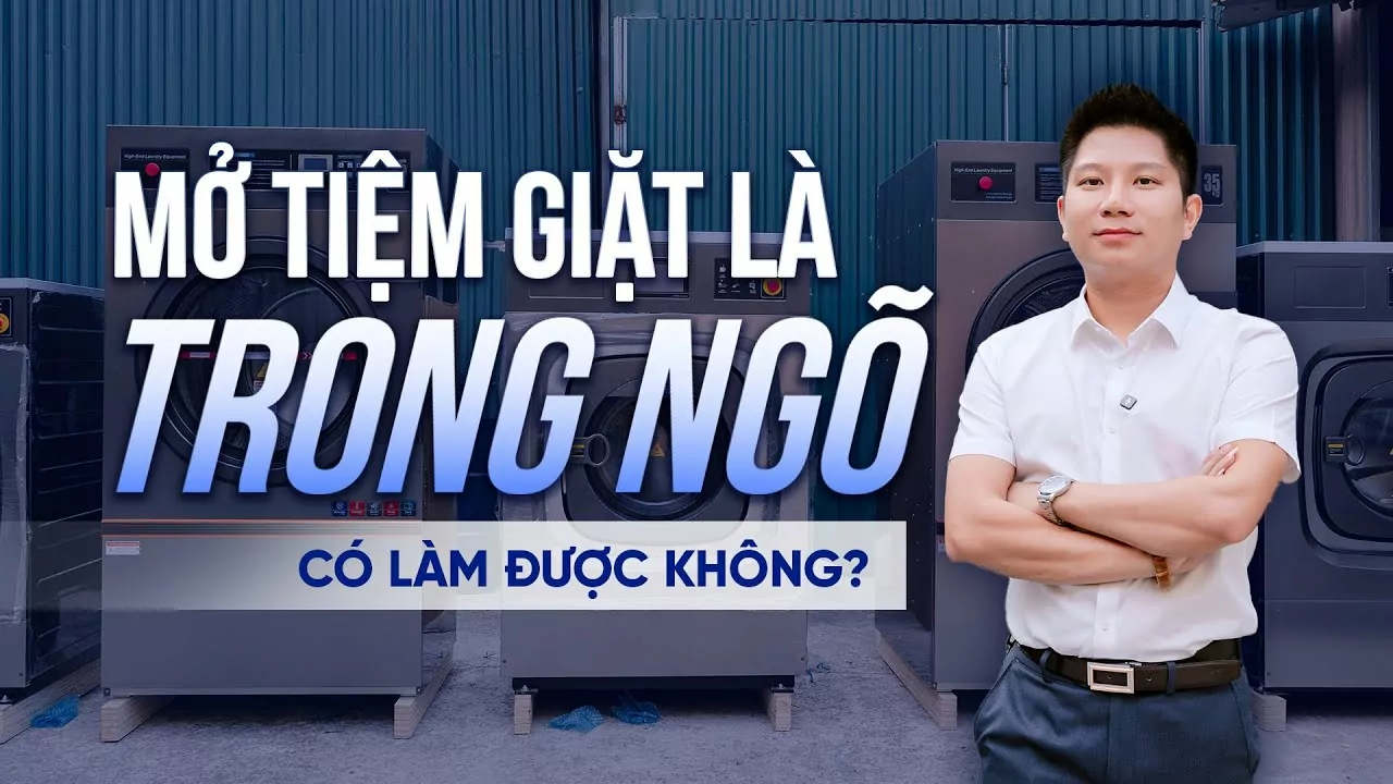 Mở tiệm giặt là trong ngõ có làm được không? Mở tiệm giặt chăn ga đệm ở nông thôn.