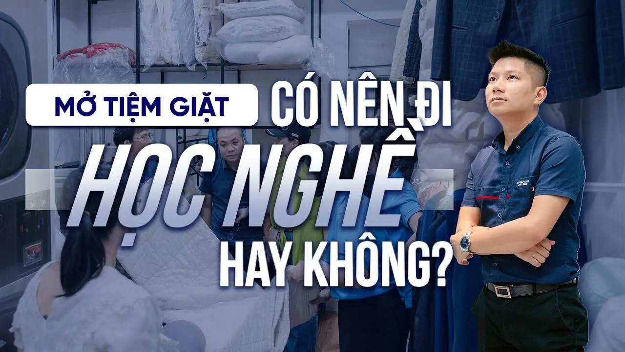 Tại sao Mở Tiệm Giặt Là nên đi học nghề sẽ giúp bạn thành công?
