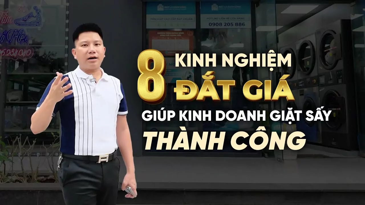 Mở tiệm giặt sấy thành công với 8 kinh nghiệm quý giá.